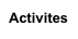 Activites