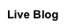 Live Blog